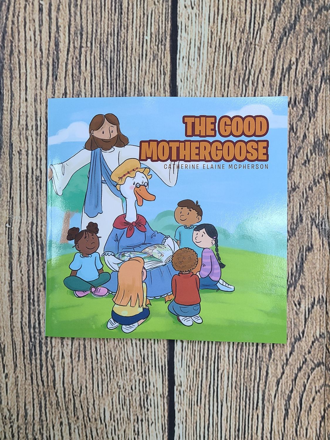 The Good Mothergoose by Catherine Elaine McPherson - Paperback - New