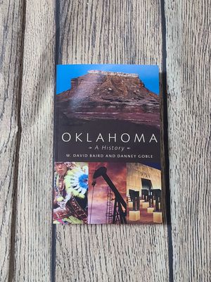 Oklahoma: A History by W. David Baird and Danney Goble - Paperback - New