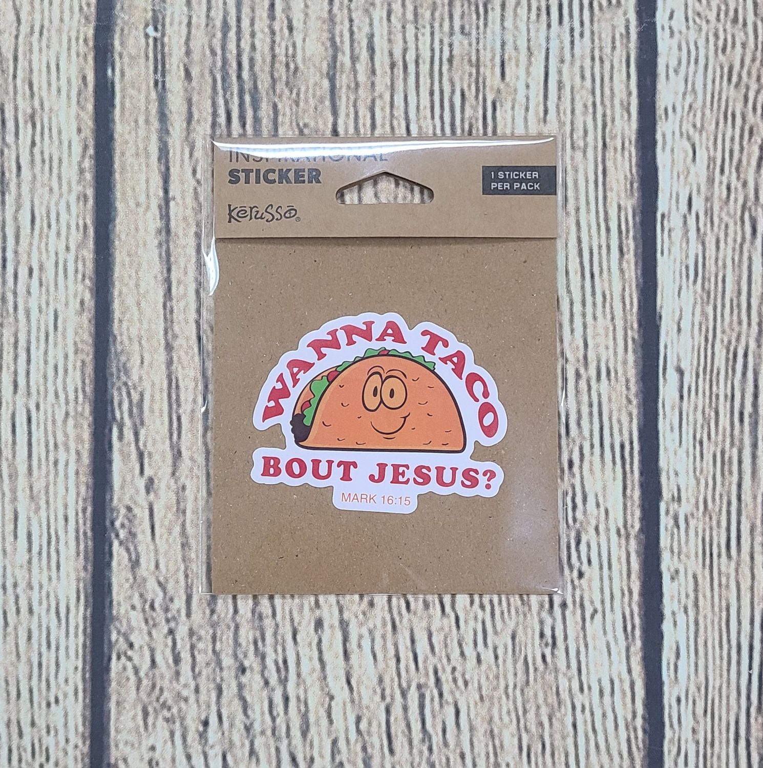 Kerusso Wanna Taco Bout Jesus? Inspirational Sticker