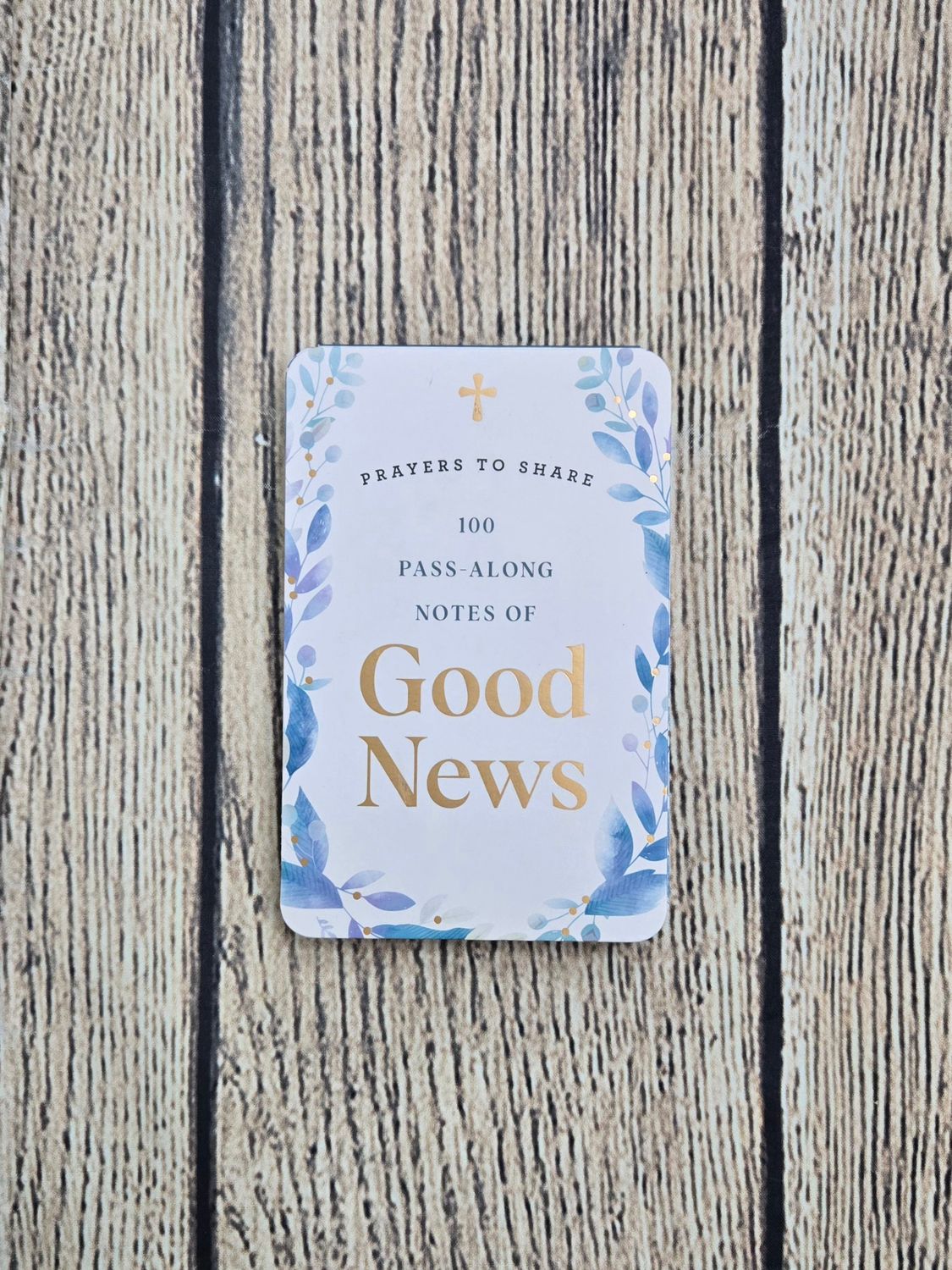 100 Pass Along Notes of Good News