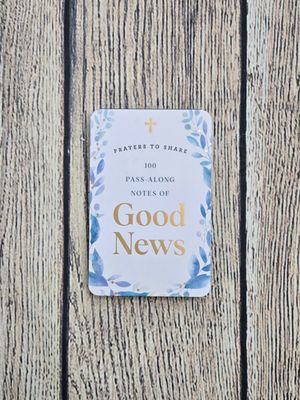 100 Pass Along Notes of Good News
