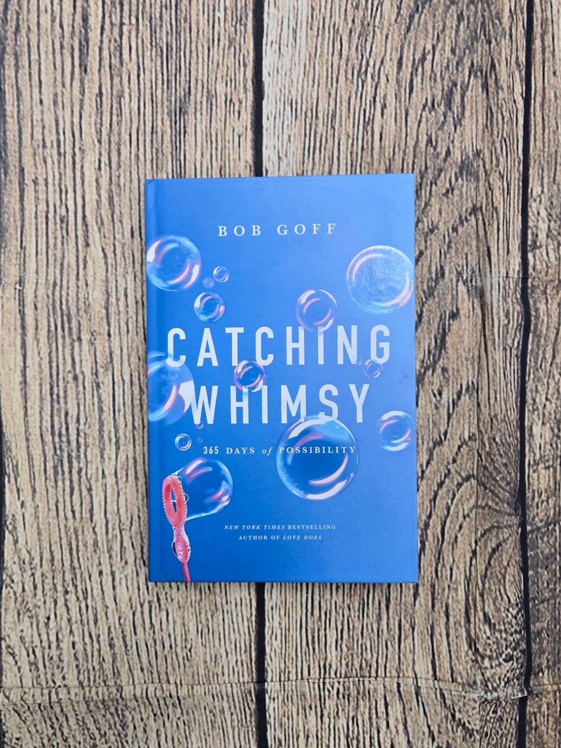 Catching Whimsy by Bob Goff - Hardback - New