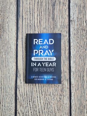 Read and Pray Through the Bible in a Year for Teen Guys: 3-Minute Devotions and Prayers for Morning and Evening by Barbour Publishing