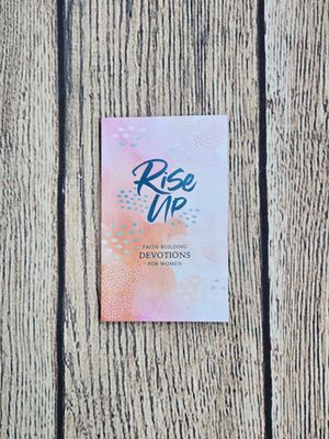 Rise Up: Faith-Building Devotions for Women by Rebecca Currington