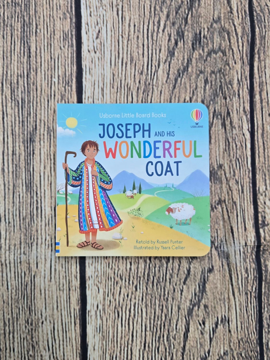 Joseph and His Wonderful Coat Retold by Russell Punter and Illustrated by Yaara Cellier