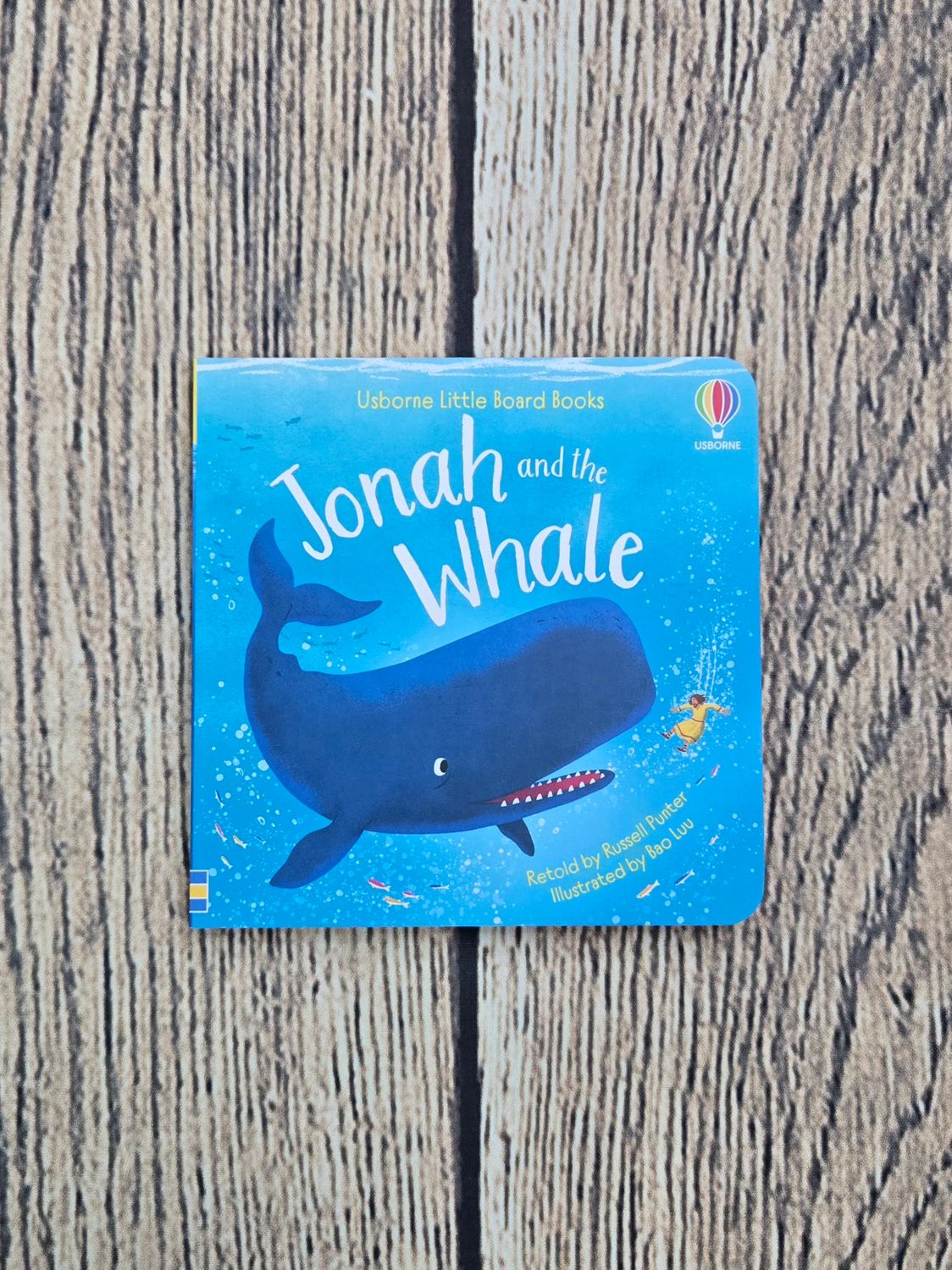 Jonah and the Whale retold by Russell Punter and Illustrated by Bao Luu