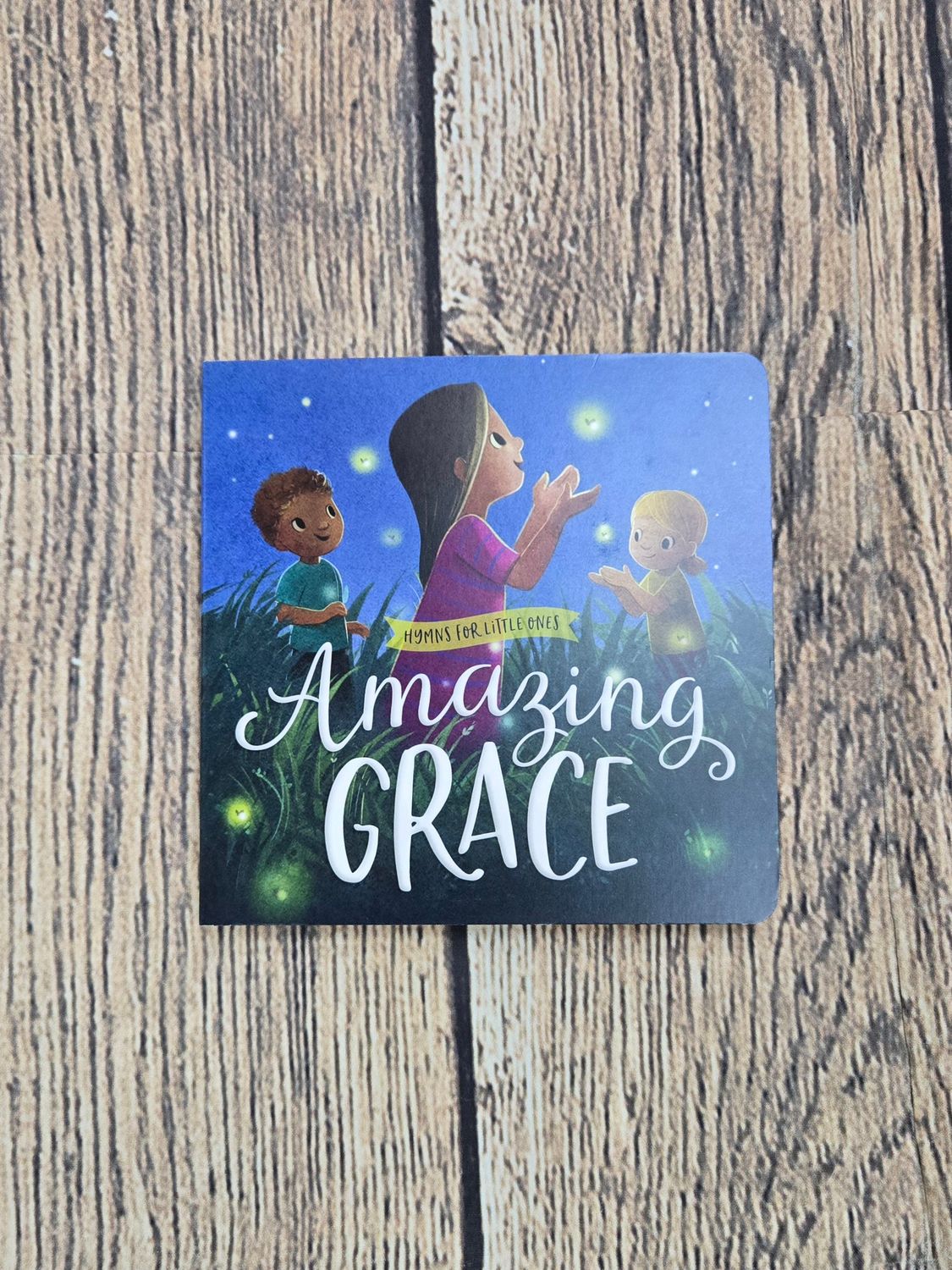 Hymns for Little Ones: Amazing Grace by Harvest House and Sydney Hanson
