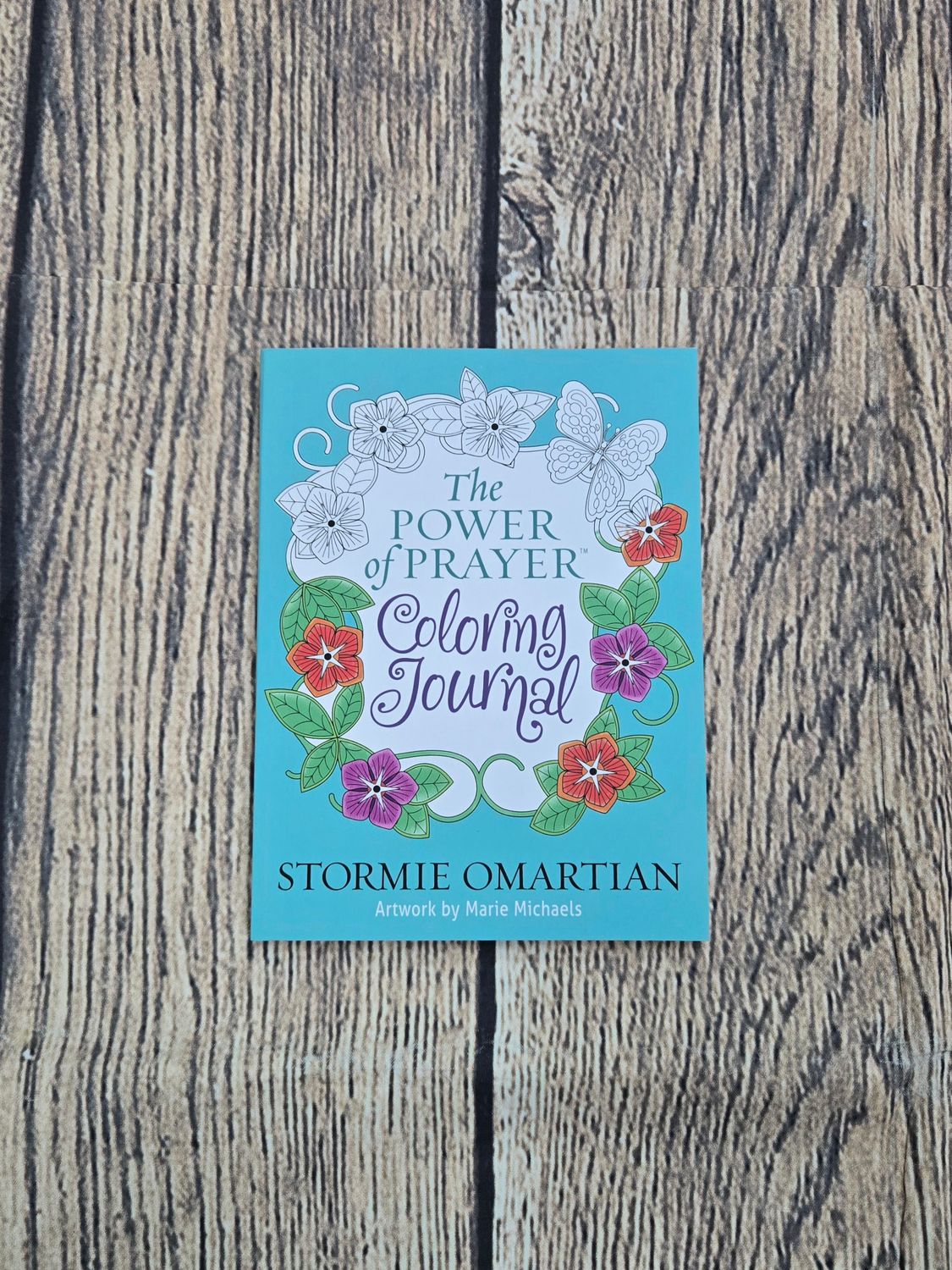 The Power of Prayer Coloring Journal by Stormie O&#39;Martian and Artwork by Marie Michaels
