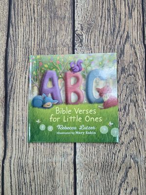 ABC Bible Verse for Little Ones by Rebecca Lutzer and Illustrated by Mary Eakin
