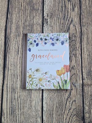 Gracelaced: Discovering Timeless Truths Through Seasons of the Heart by Ruth Chou Simons