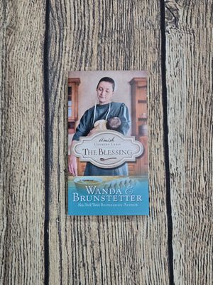 Amish Cooking Class: The Blessing by Wanda E. Brunstetter