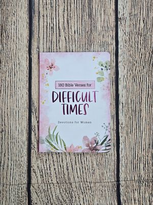 180 Bible Verses for Difficult Times: Devotions for Women by Carey Scott