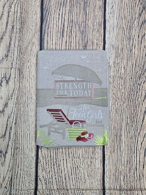 Strength for Today for Teen Girls: 365 Devotions by Rachel Flores