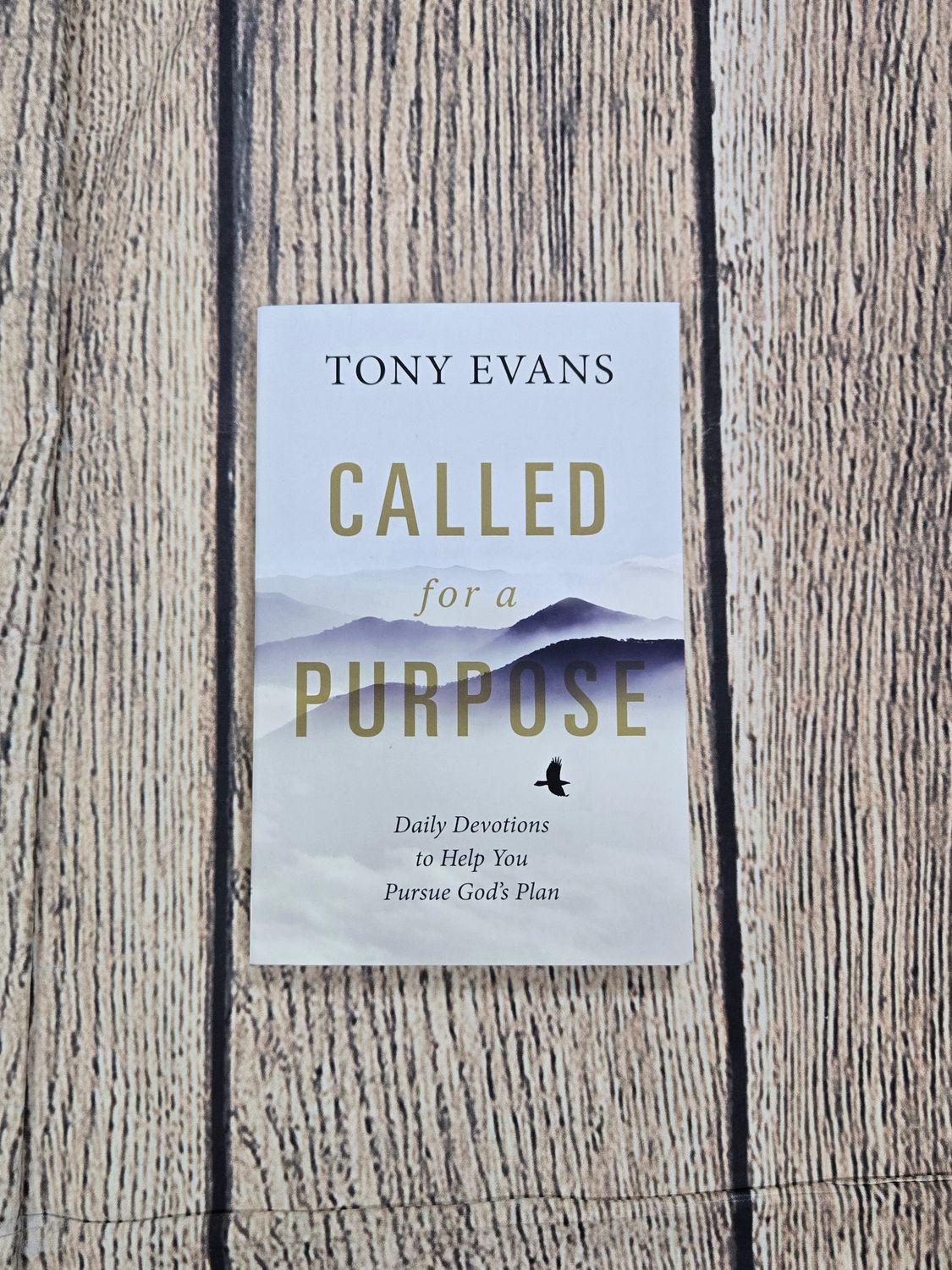 Called for a Purpose: Daily Devotions to Help You Pursue God&#39;s Plan by Tony Evans