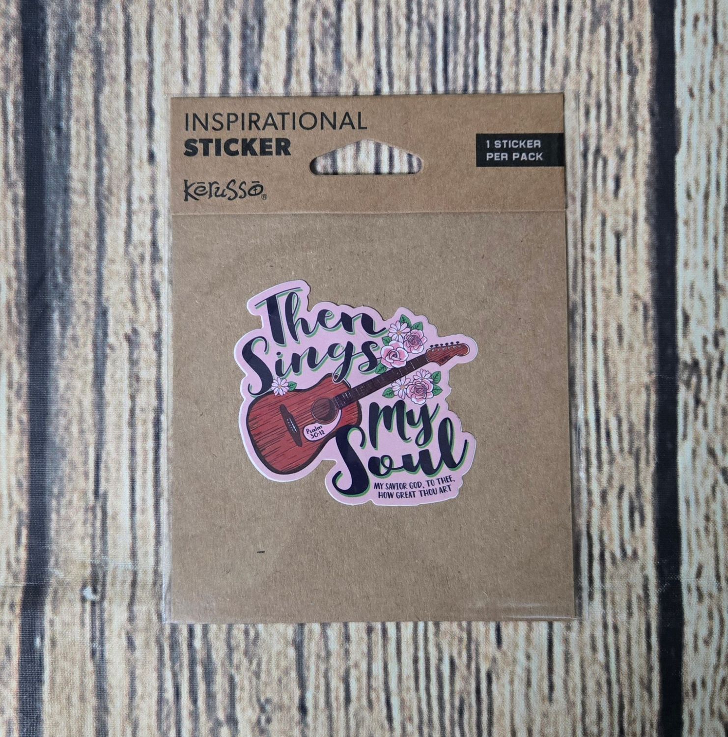 Kerusso Then Sings My Soul Inspirational Sticker