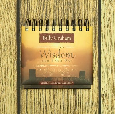 Billy Graham Wisdom for Each Day Perpetual Calendar
