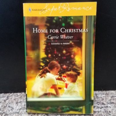 Home For Christmas by Carrie Weaver