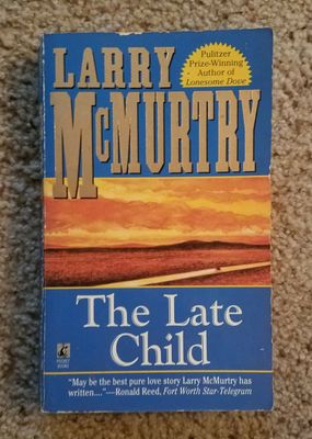 The Late Child by Larry McMurtry
