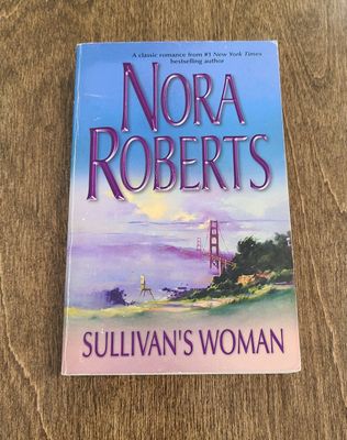 Sullivan&#39;s Woman by Nora Roberts - Paperback