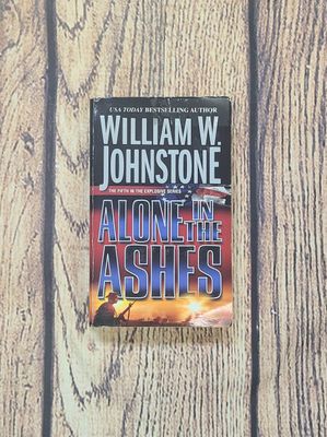 Alone in the Ashes by William W. Johnstone