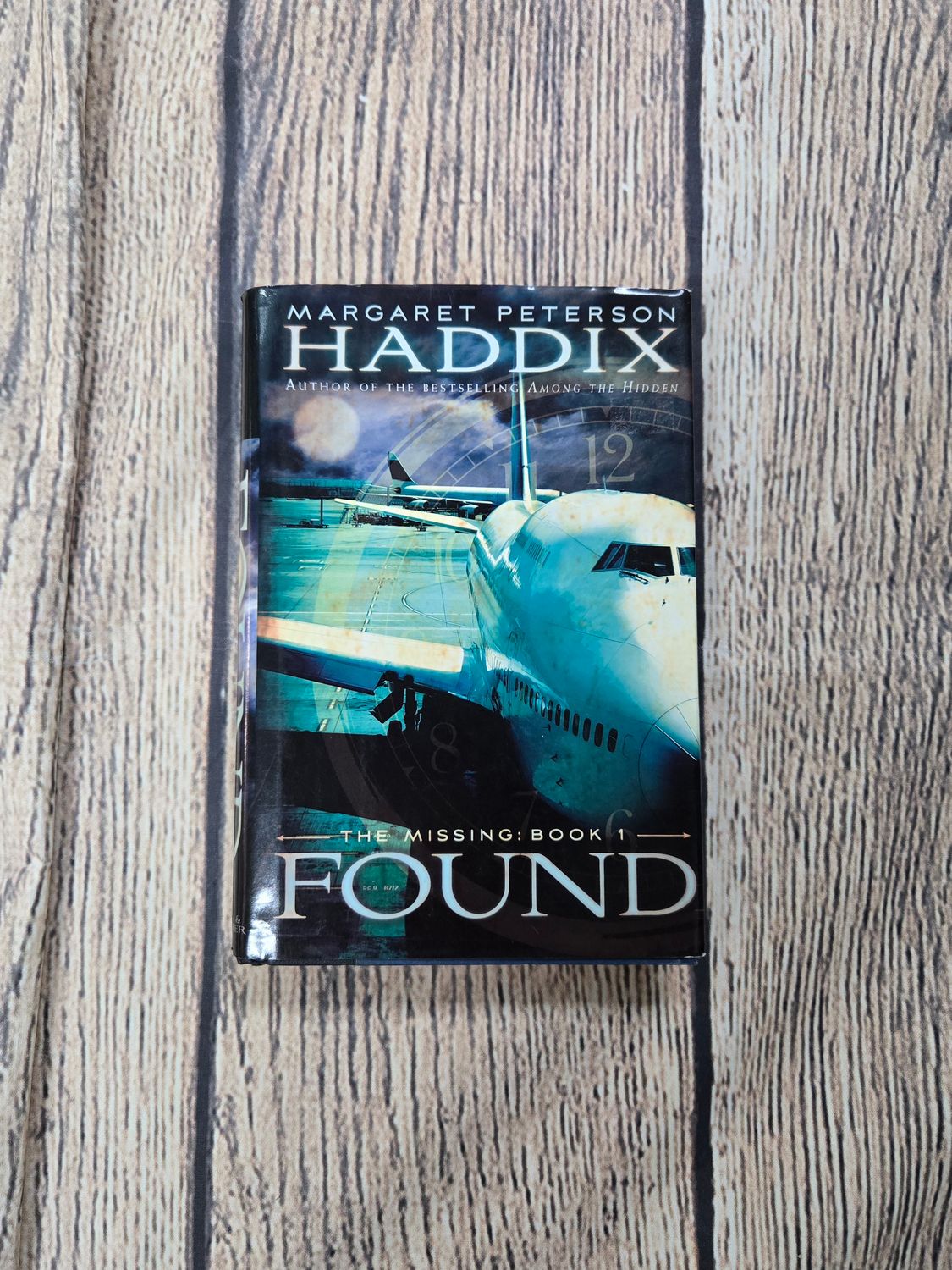 The Missing: Found by Margaret Peterson Haddix - Hardback