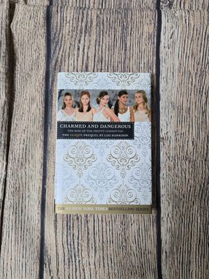 Charmed and Dangerous: The Rise of the Pretty Committee by Lisi Harrison