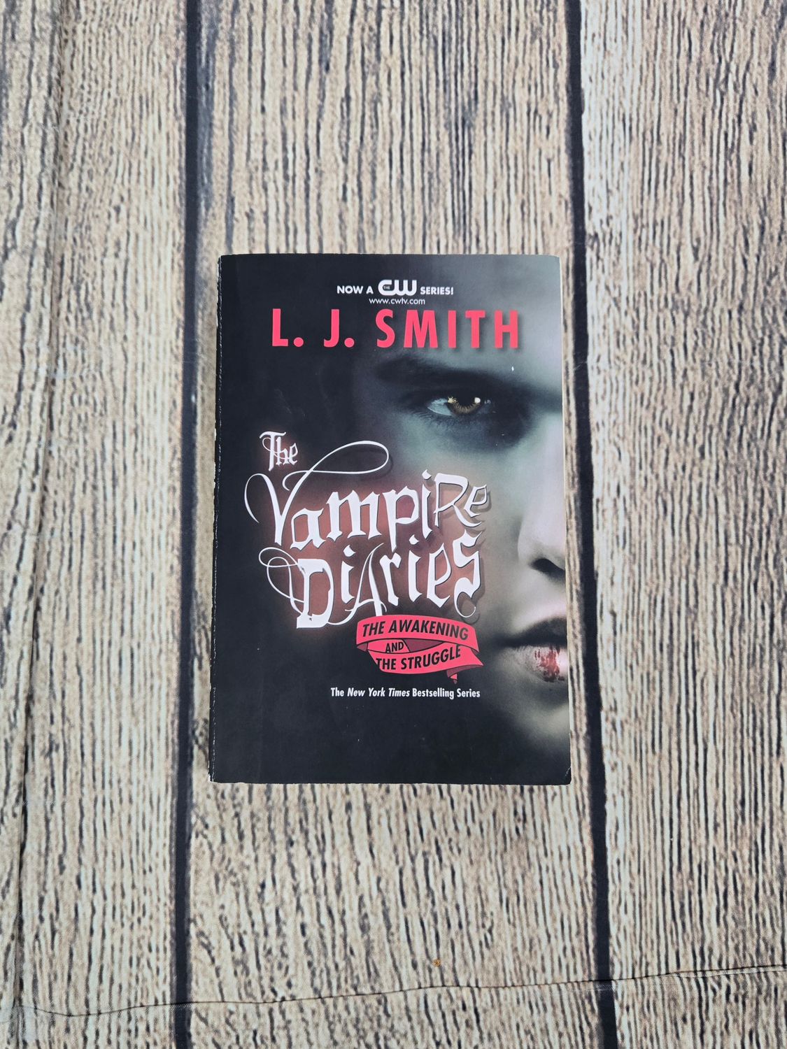 The Vampire Diaries: The Awakening and The Struggle by L. J. Smith
