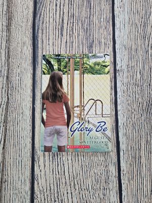 Glory Be by Augusta Scattergood