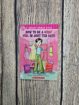How To Be A Girly Girl in Just Ten Days by Lisa Papademetriou