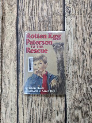 Rotten Egg Paterson to the Rescue by Colin Thiele and Karen Ritz