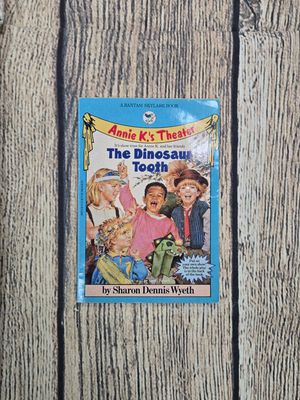 Annie K&#39;s Theater: The Dinosaur Tooth by Sharon Dennis Wyeth