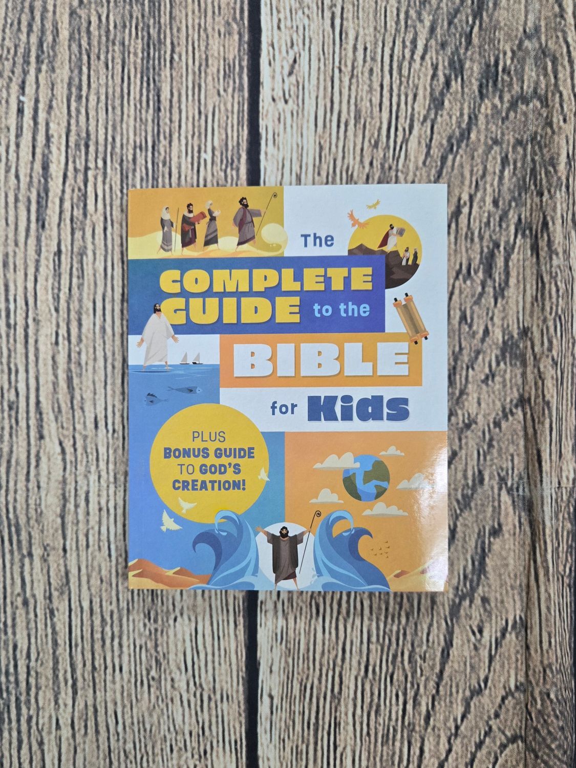 The Complete Guide to the Bible for Kids by Tracy M. Summer