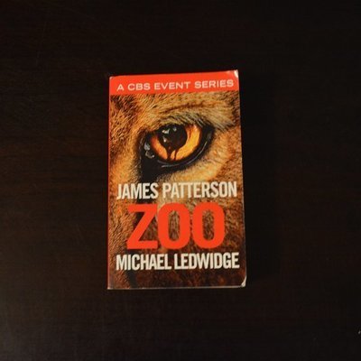 Zoo by James Patterson and Michael Ledwidge