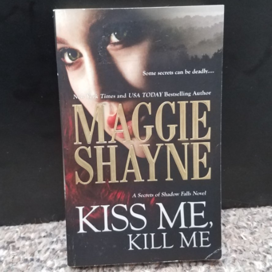 Kiss Me, Kill Me by Maggie Shayne