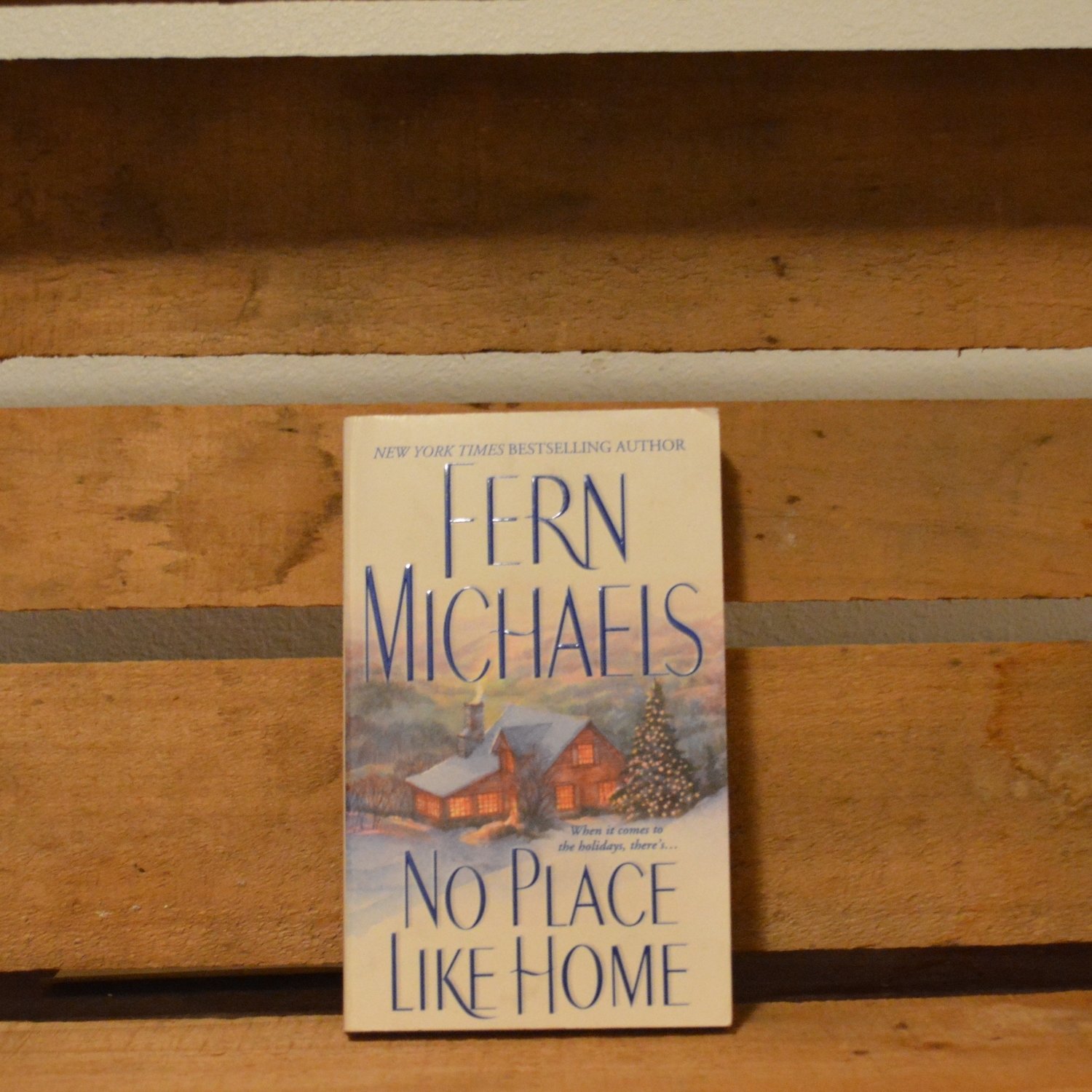 No Place Like Home by Fern Michaels