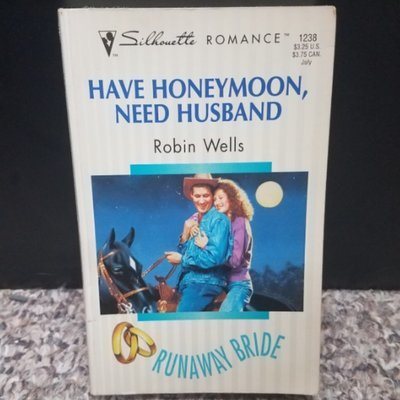 Have Honeymoon, Need Husband by Robin Wells