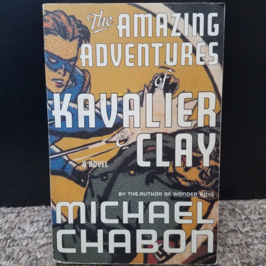 The Amazing Adventures of Kavalier & Clay by Michael Chabon