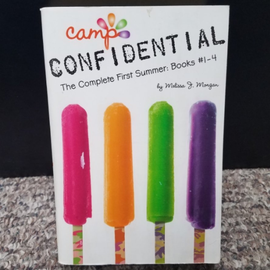 Camp Confidential: The Complete First Summer by Melissa J. Morgan