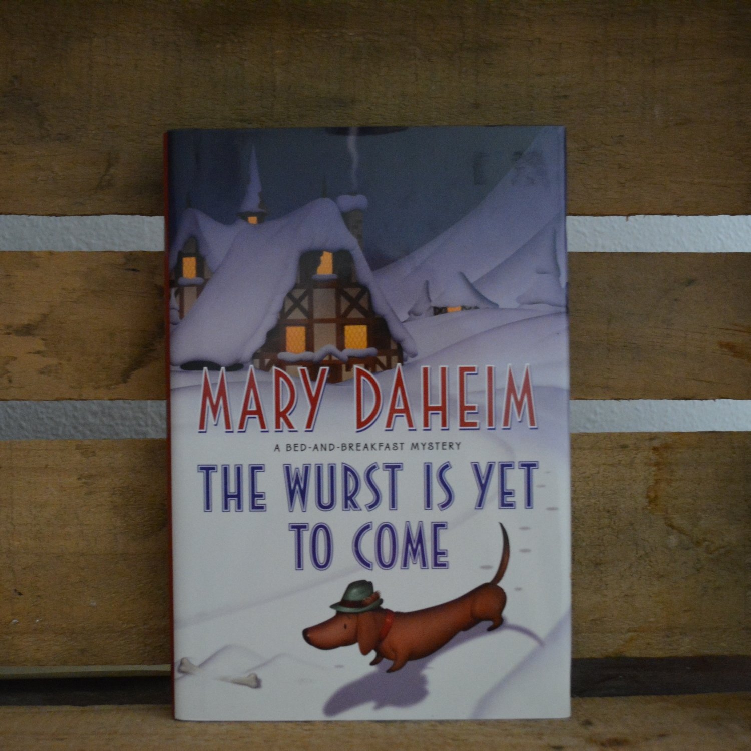 The Wurst is Yet to Come by Mary Daheim