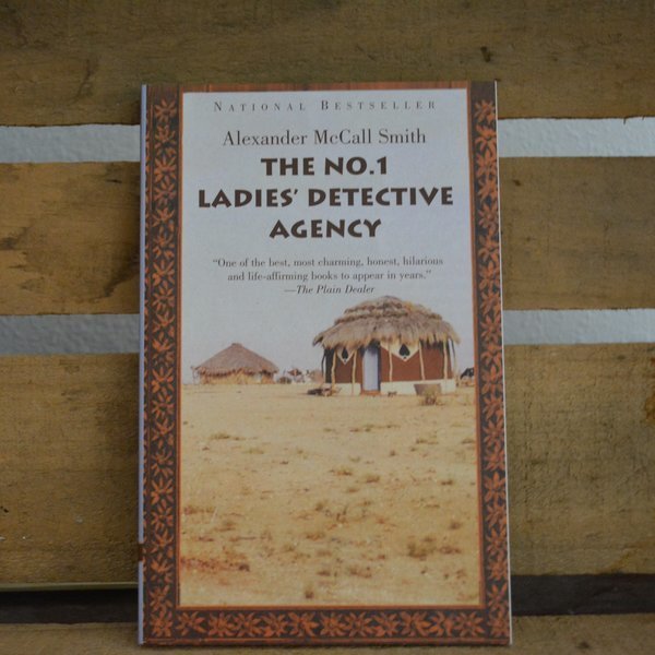 The No. 1 Ladies Detective Agency by Alexander McCall Smith