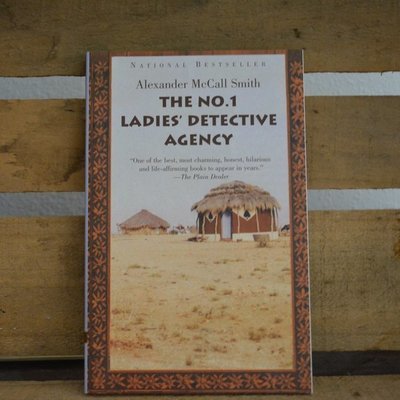 The No. 1 Ladies Detective Agency by Alexander McCall Smith