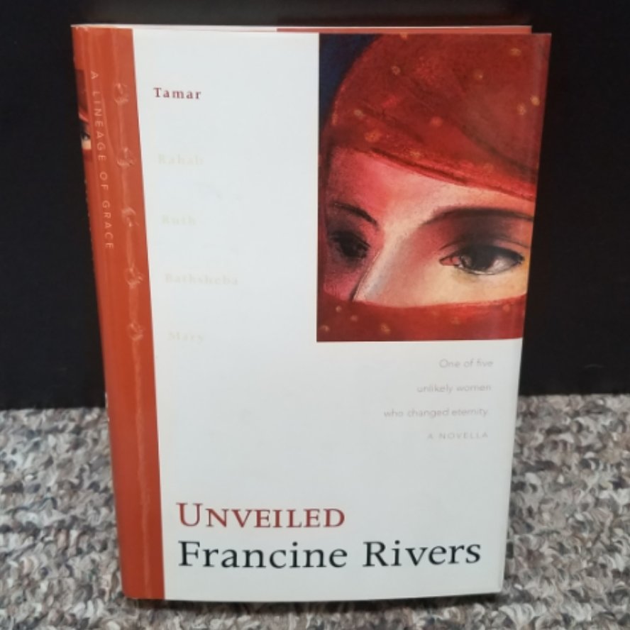 Unveiled by Francine Rivers