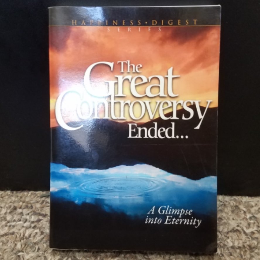 The Great Controversy Ended... by Better Living Publications
