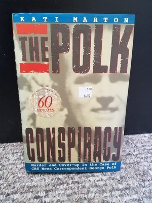 The Polk Conspiracy by Kati Marton