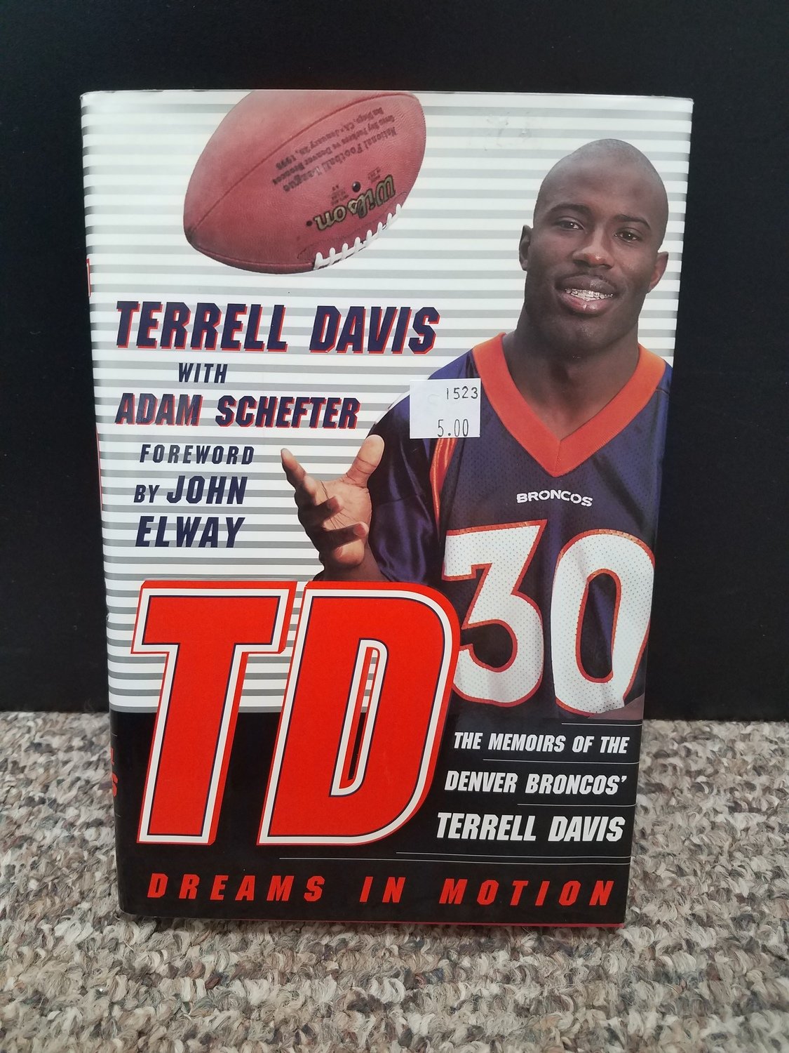 TD: Dreams in Motion by Terrell Davis