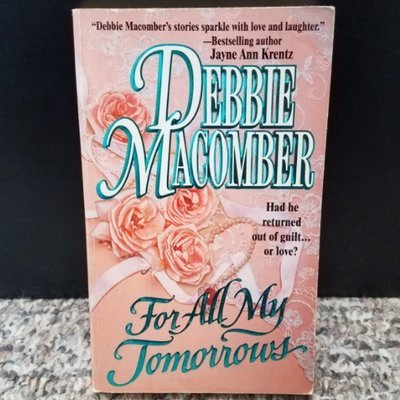 For All My Tomorrows by Debbie Macomber