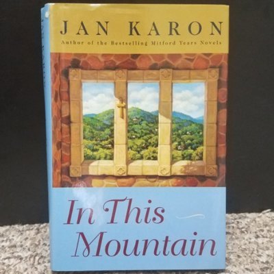 In This Mountain by Jan Karon