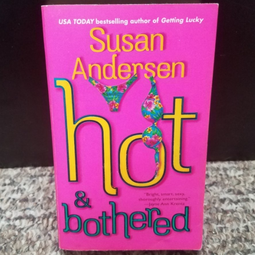 Hot &amp; Bothered by Susan Andersen