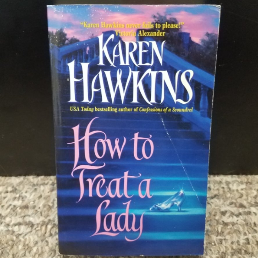 How to Treat a Lady by Karen Hawkins