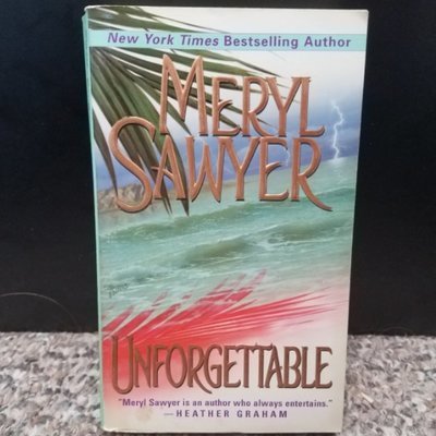 Unforgettable by Meryl Sawyer